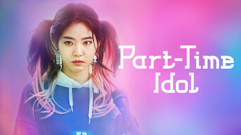 Part-Time Idol (2017)