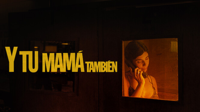 Y Tu Mamá También (2001) - Netflix | Flixable